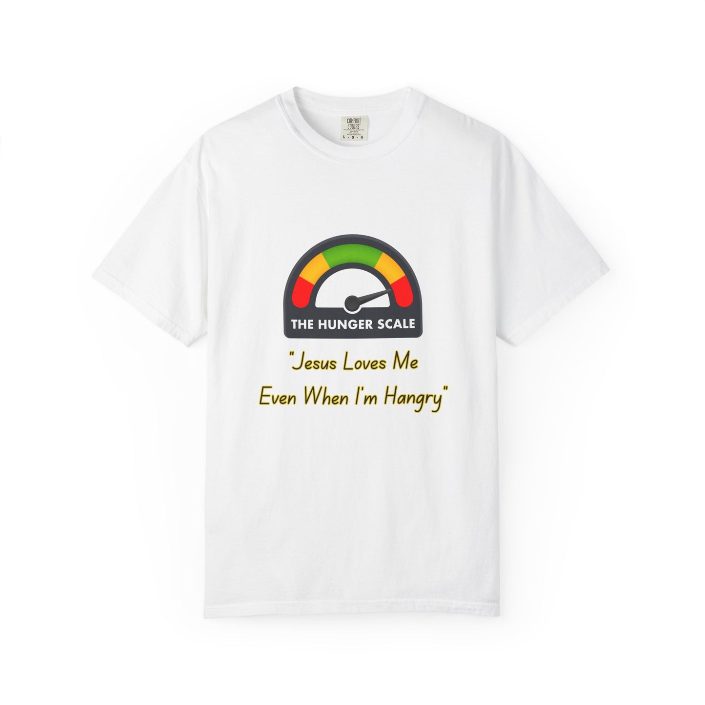 Jesus a loves me even when I am hangry. Gift personal t shirt.