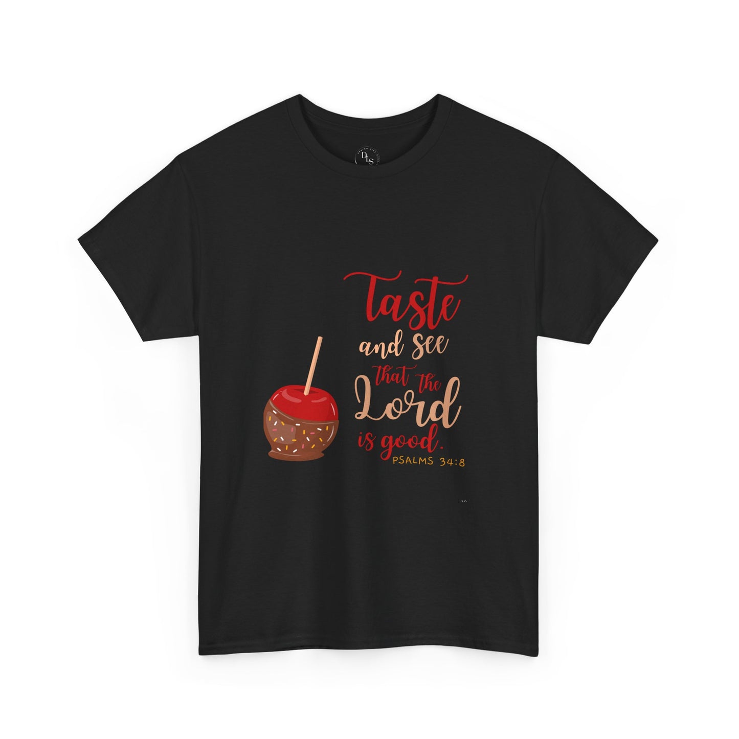 Taste & See That the Lord Is Good T-Shirt | Psalms 34:8 Christian Apparel