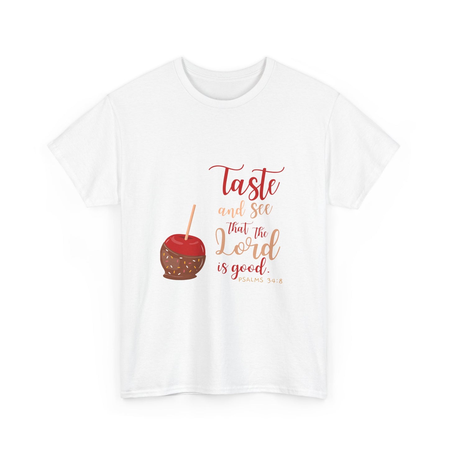 Taste & See That the Lord Is Good T-Shirt | Psalms 34:8 Christian Apparel