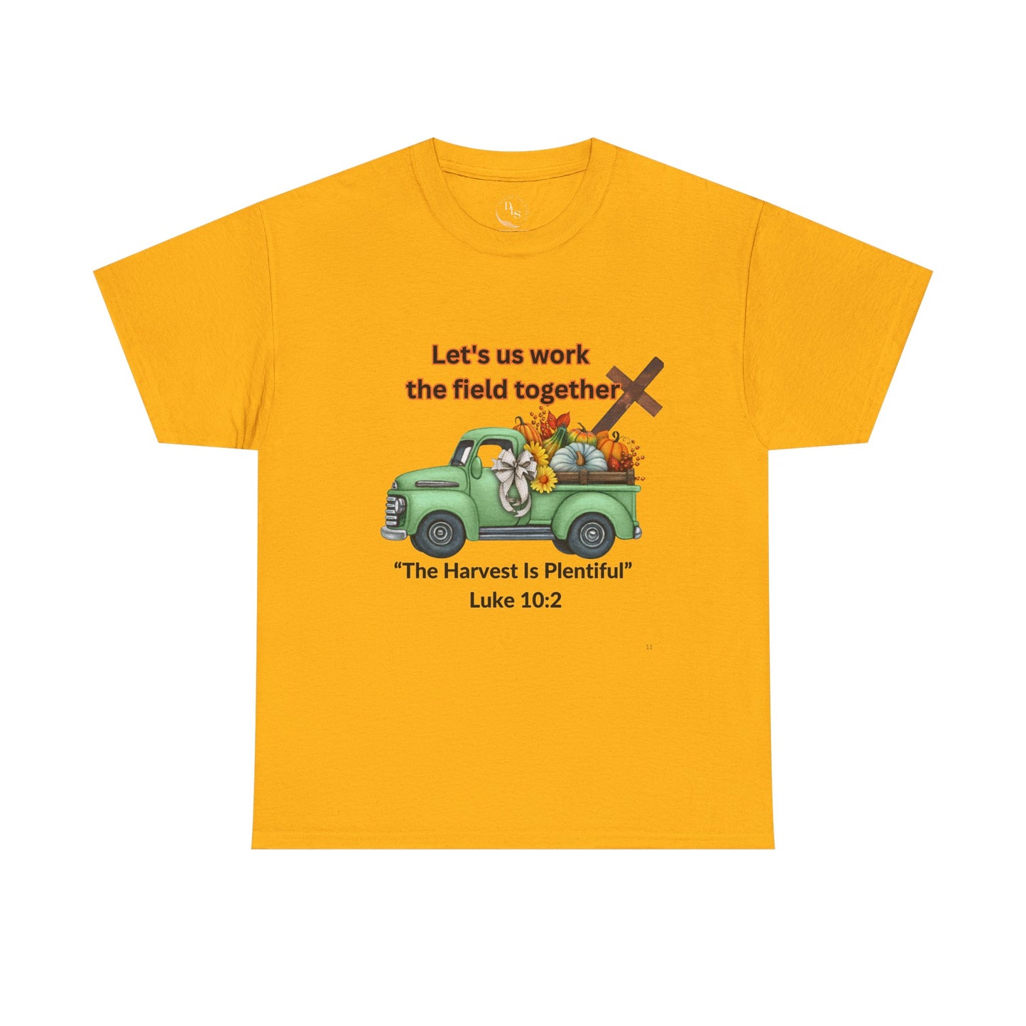 š¾ āLet Us Work the Field Togetherā Harvest Tee Faith in Action. Comfort in Every Thread.