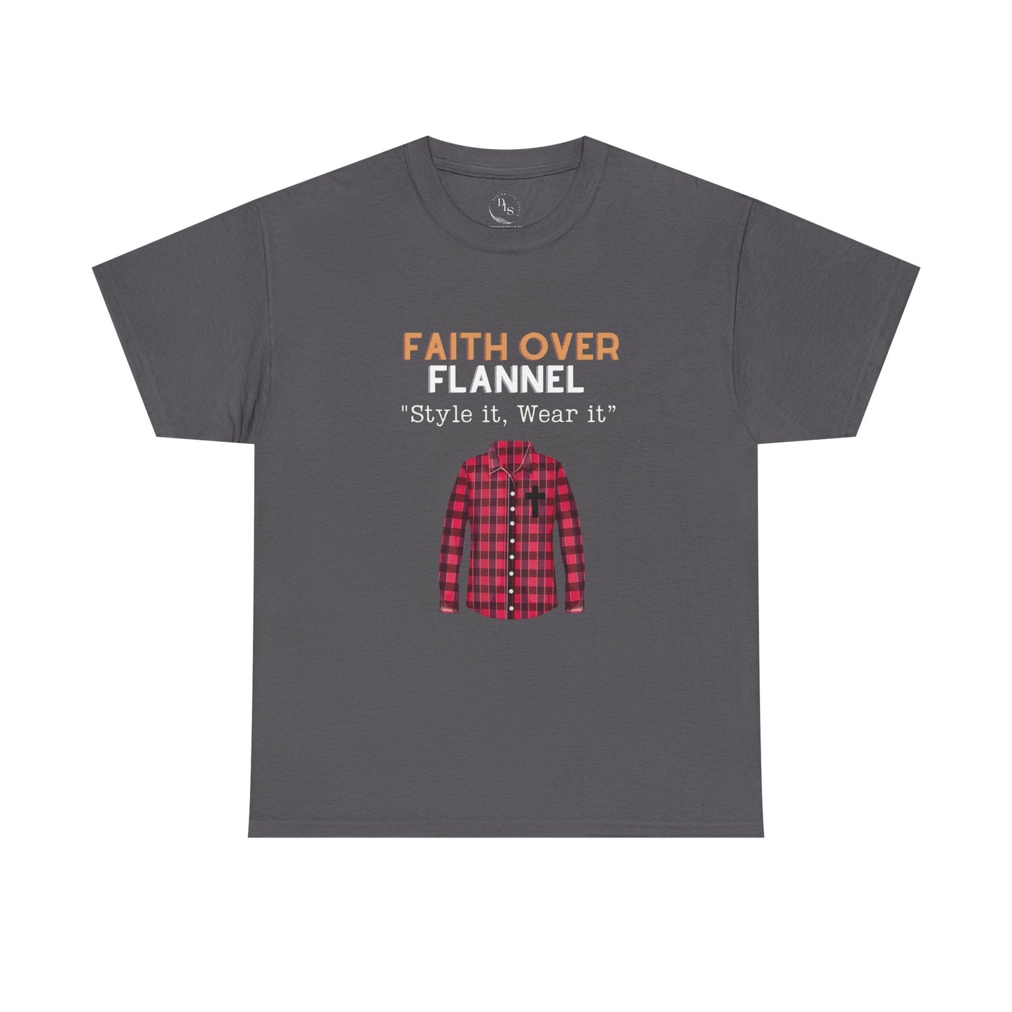 Faith Over Flannel Shirt – Style It. Wear It. Carry It Forward.