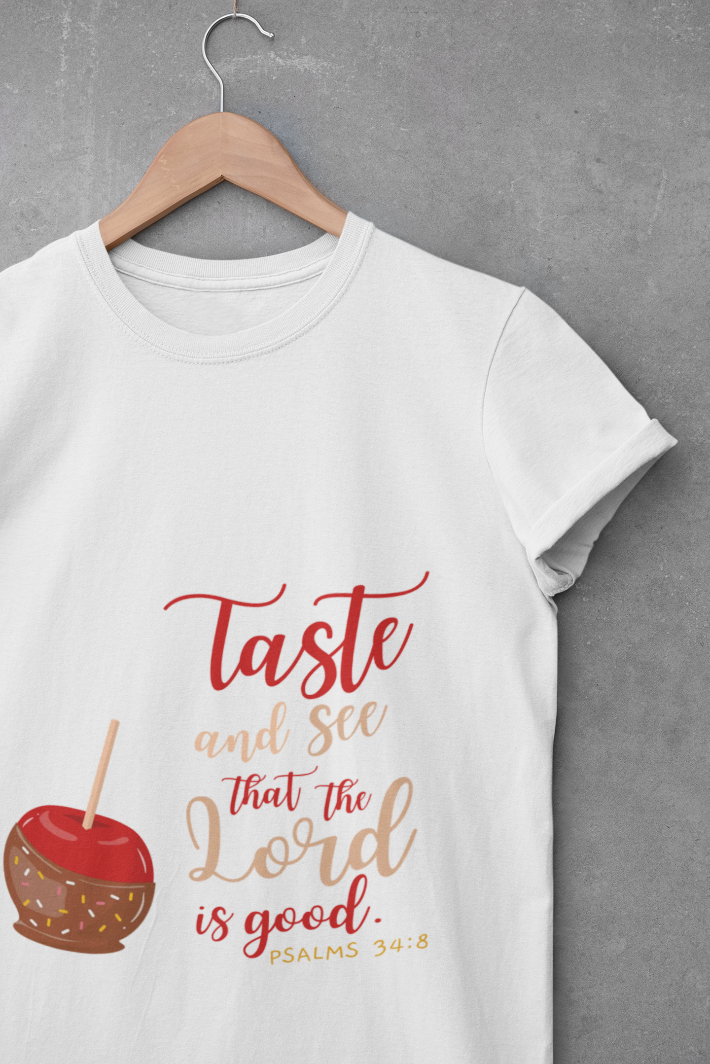 Taste & See That the Lord Is Good T-Shirt | Psalms 34:8 Christian Apparel