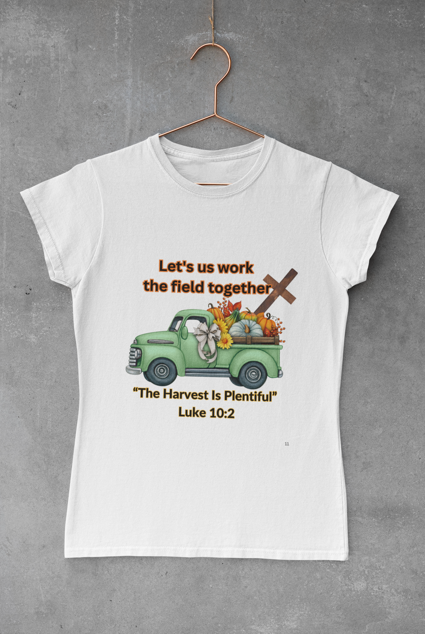 š¾ āLet Us Work the Field Togetherā Harvest Tee Faith in Action. Comfort in Every Thread.