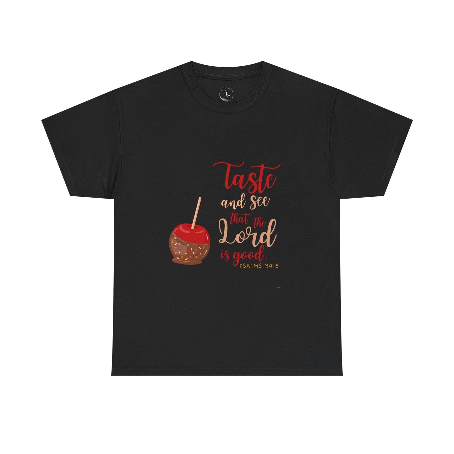 Taste & See That the Lord Is Good T-Shirt | Psalms 34:8 Christian Apparel
