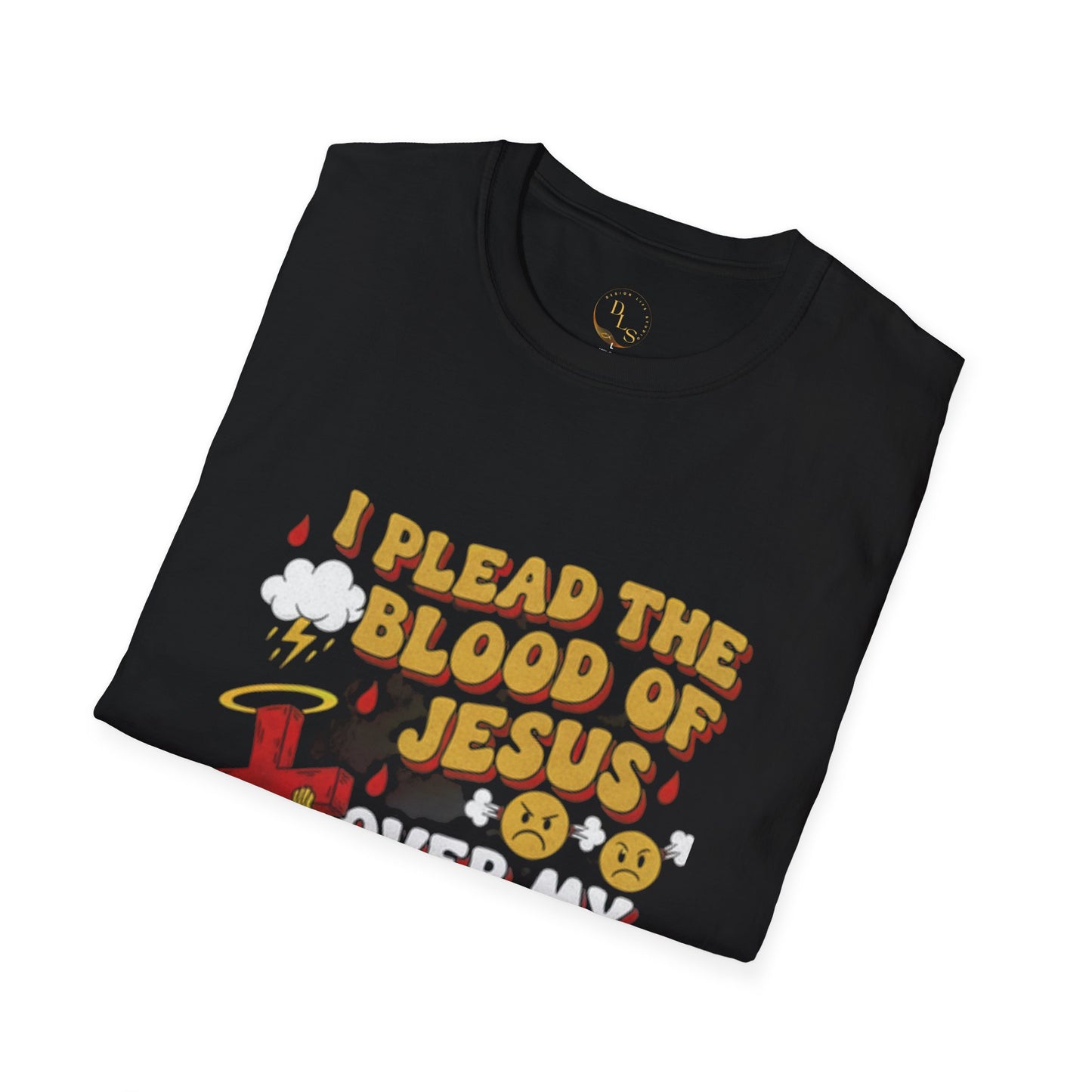 I Plead the Blood of Jesus Over My AttitudeFunny T-Shirt, — Christian Faith Prayer Tee