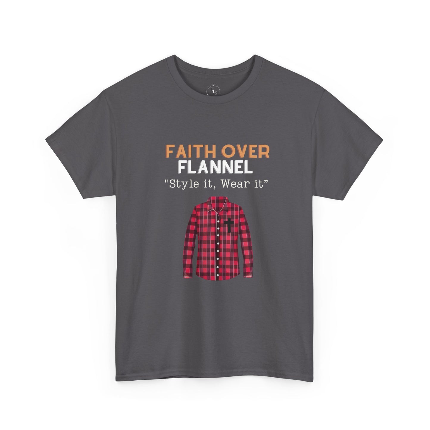 Faith Over Flannel Shirt – Style It. Wear It. Carry It Forward.