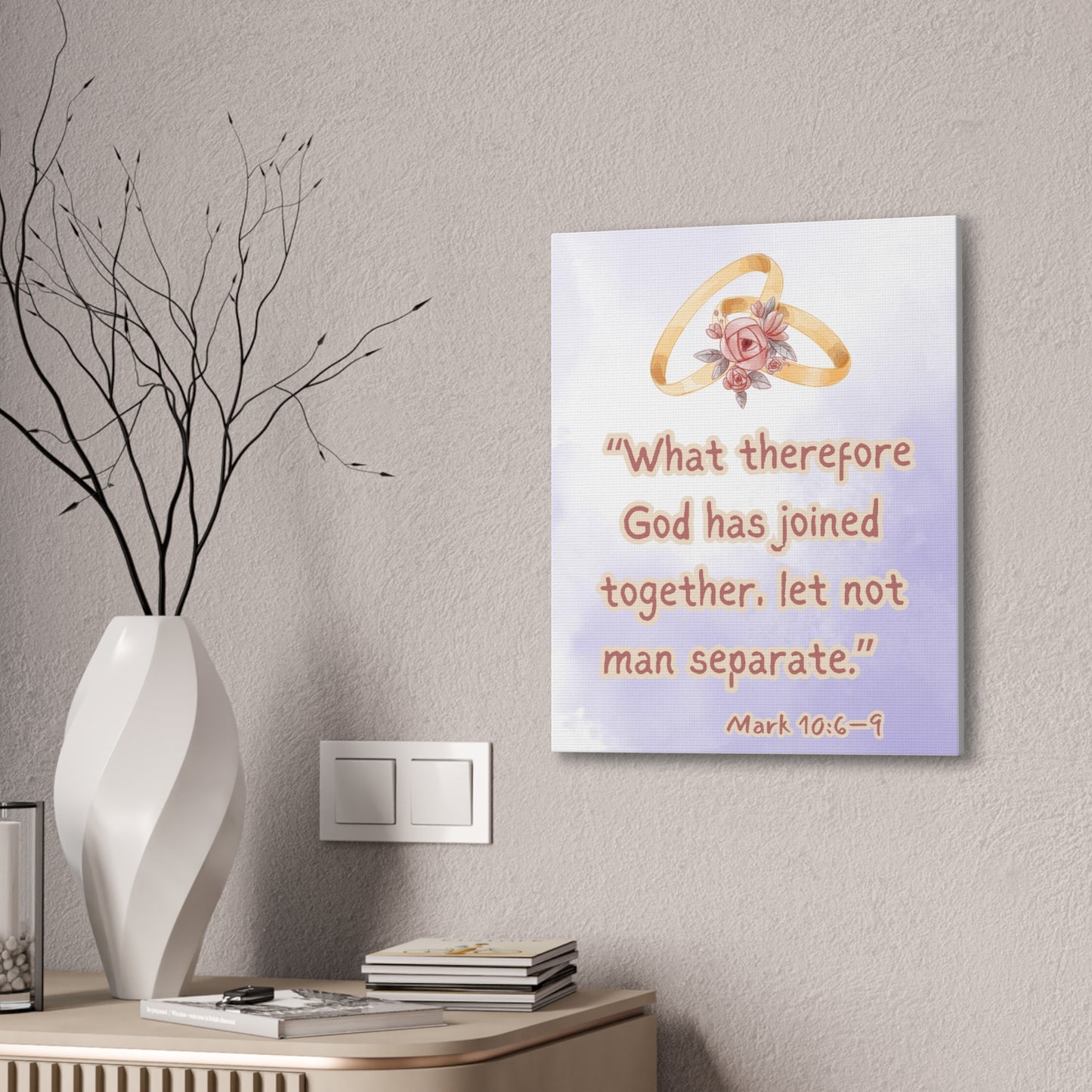 Wedding Scripture Canvas – "What therefore God has joined together" (Mark 10:6–9)
