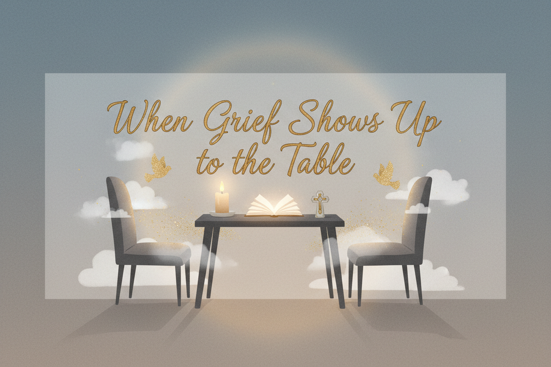 🎄 Devotional: When Grief Comes to the Table