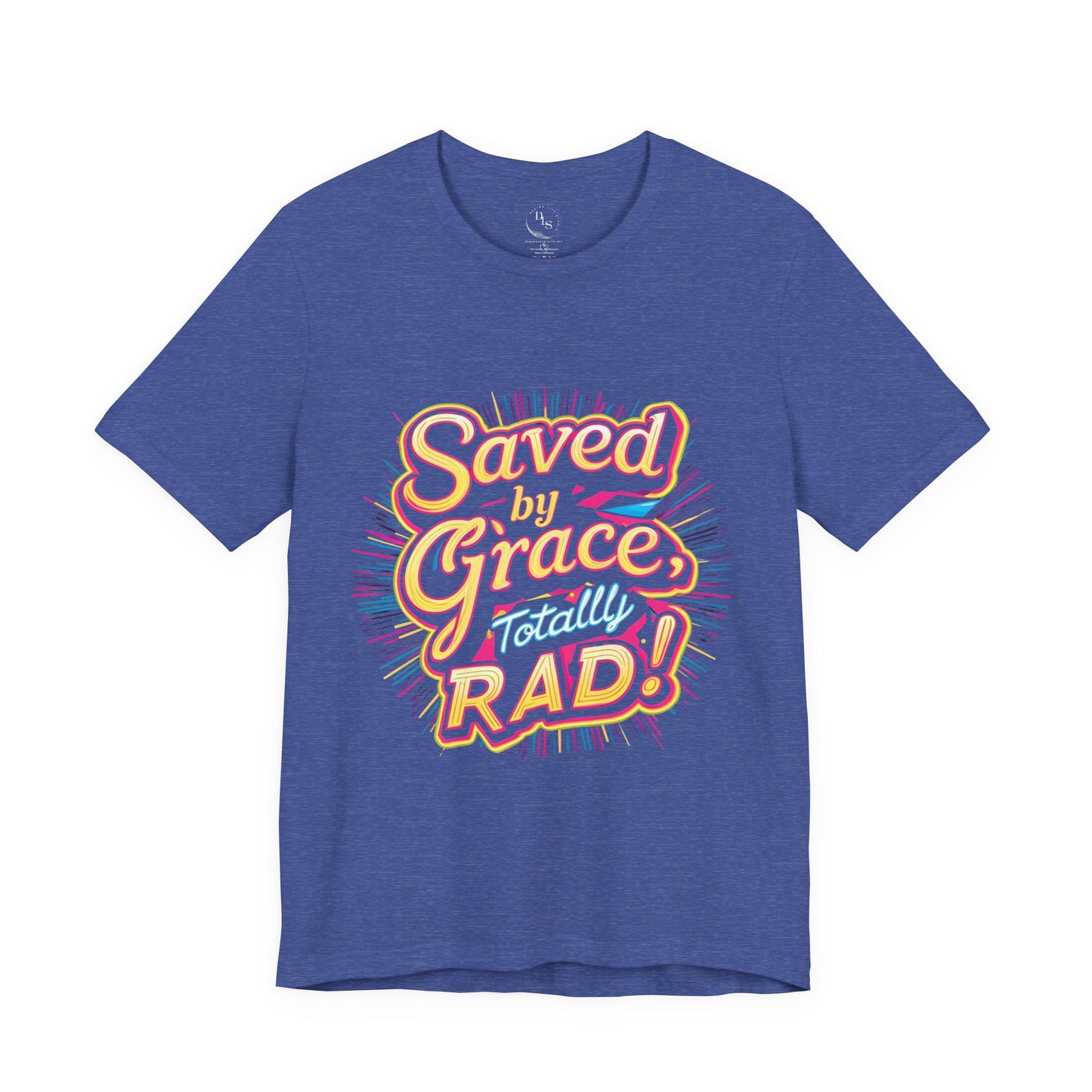 Saved by Grace Totally Rad. Jersey Short Sleeve Tee