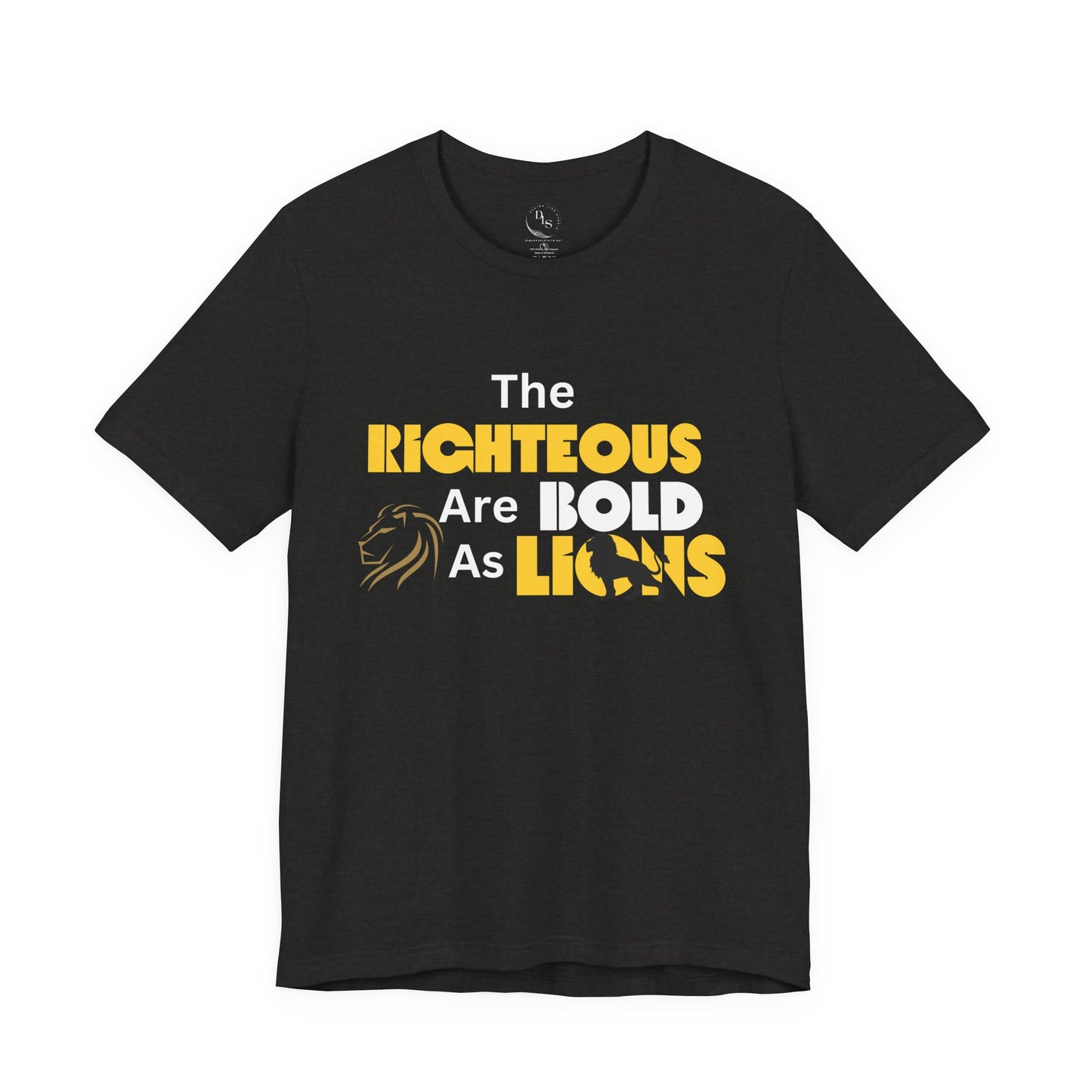 The righteous are bold as lions -  Jersey Short Sleeve Tee