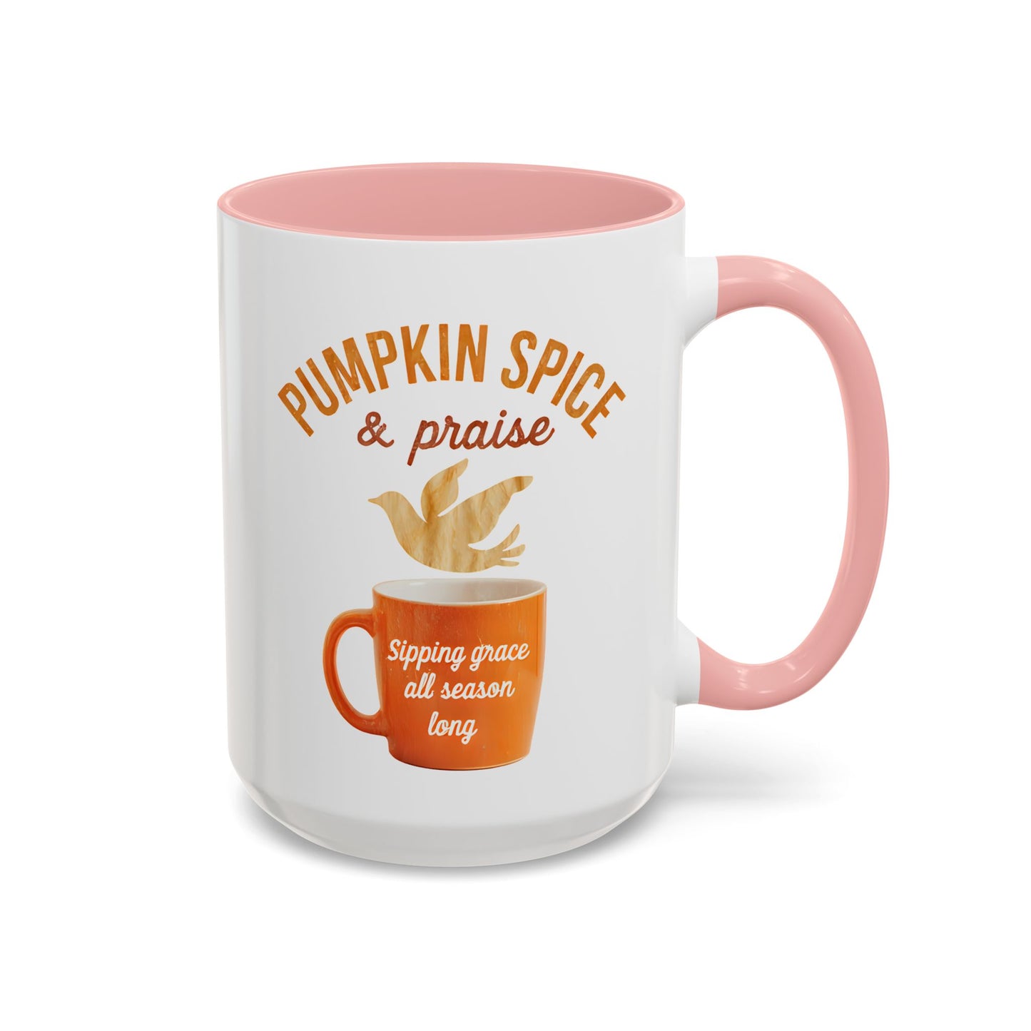 “Pumpkin Spice & Praise” fall comfort coffee cup. Give God all the praise well you enjoy your pumpkin spice.