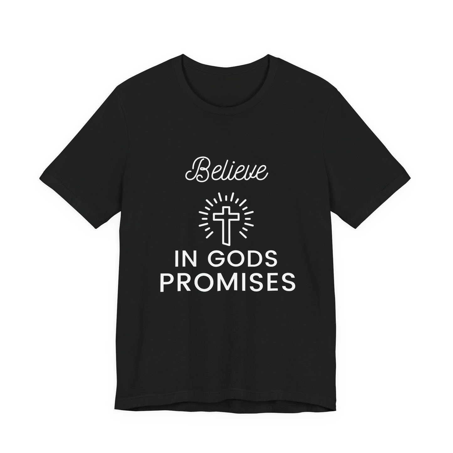 Believe in God's Promises - Short Sleeve Tee