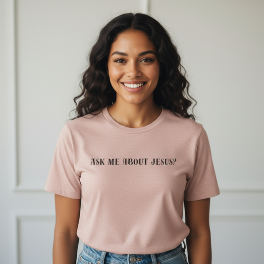 Ask me about Jesus - Short Sleeve Tee