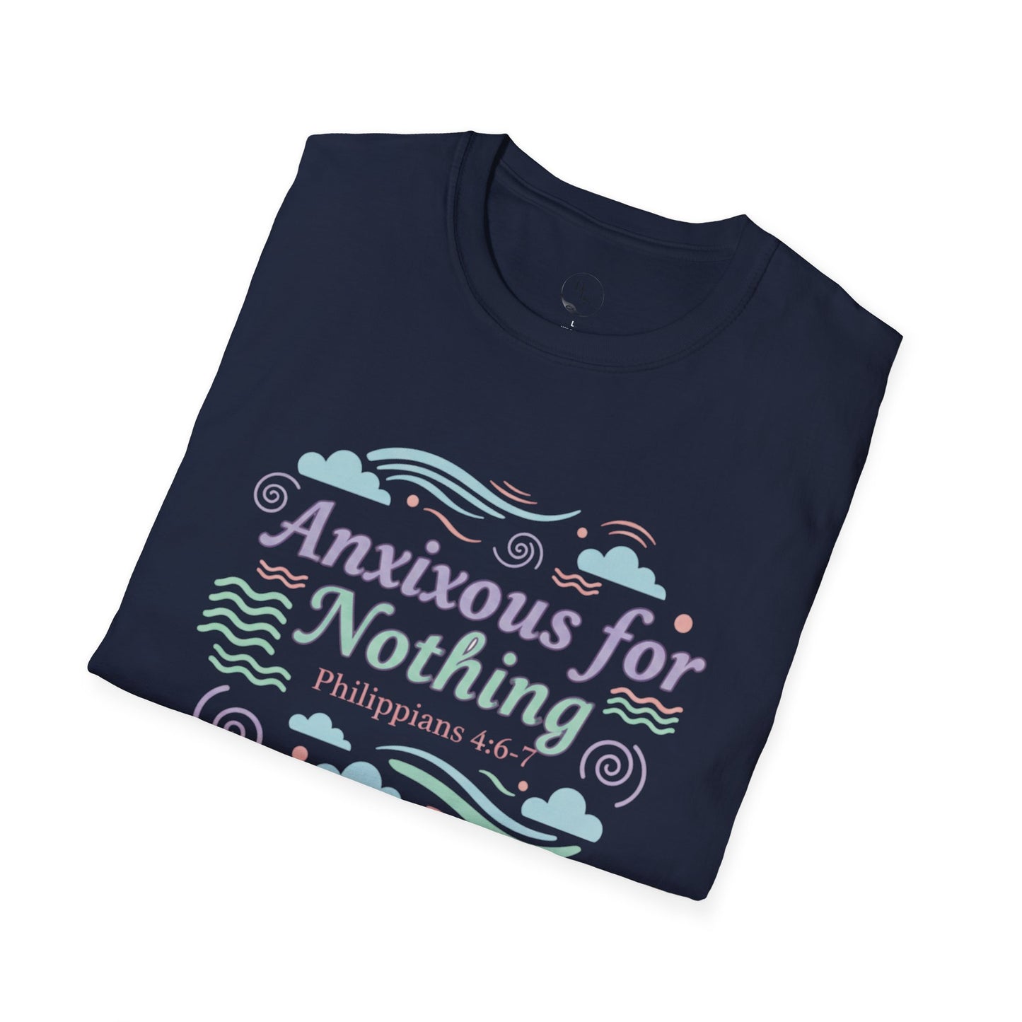 Anxious for Nothing T-Shirt — Calm Pastel Faith Tee