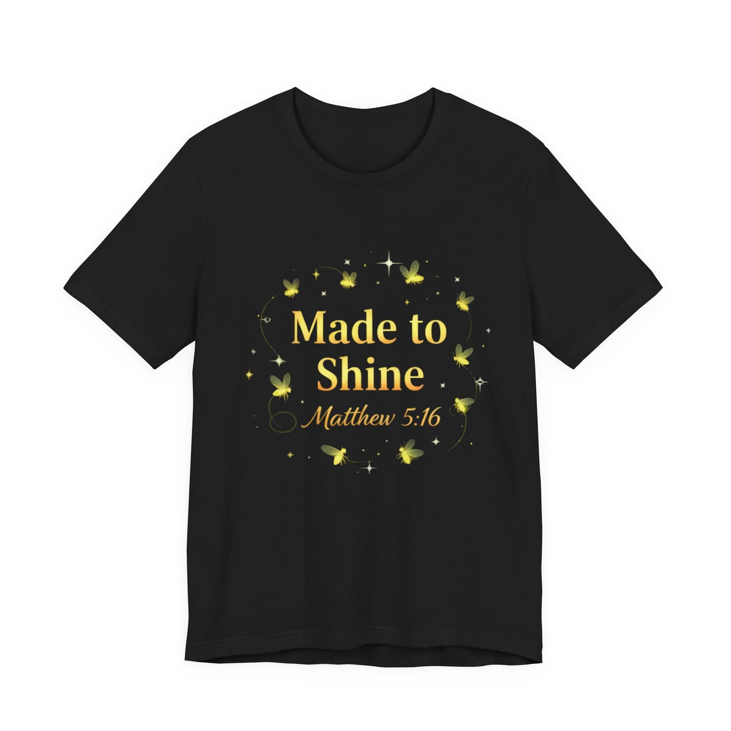 Made to Shine Tee — Inspirational Floral Graphic T-Shirt