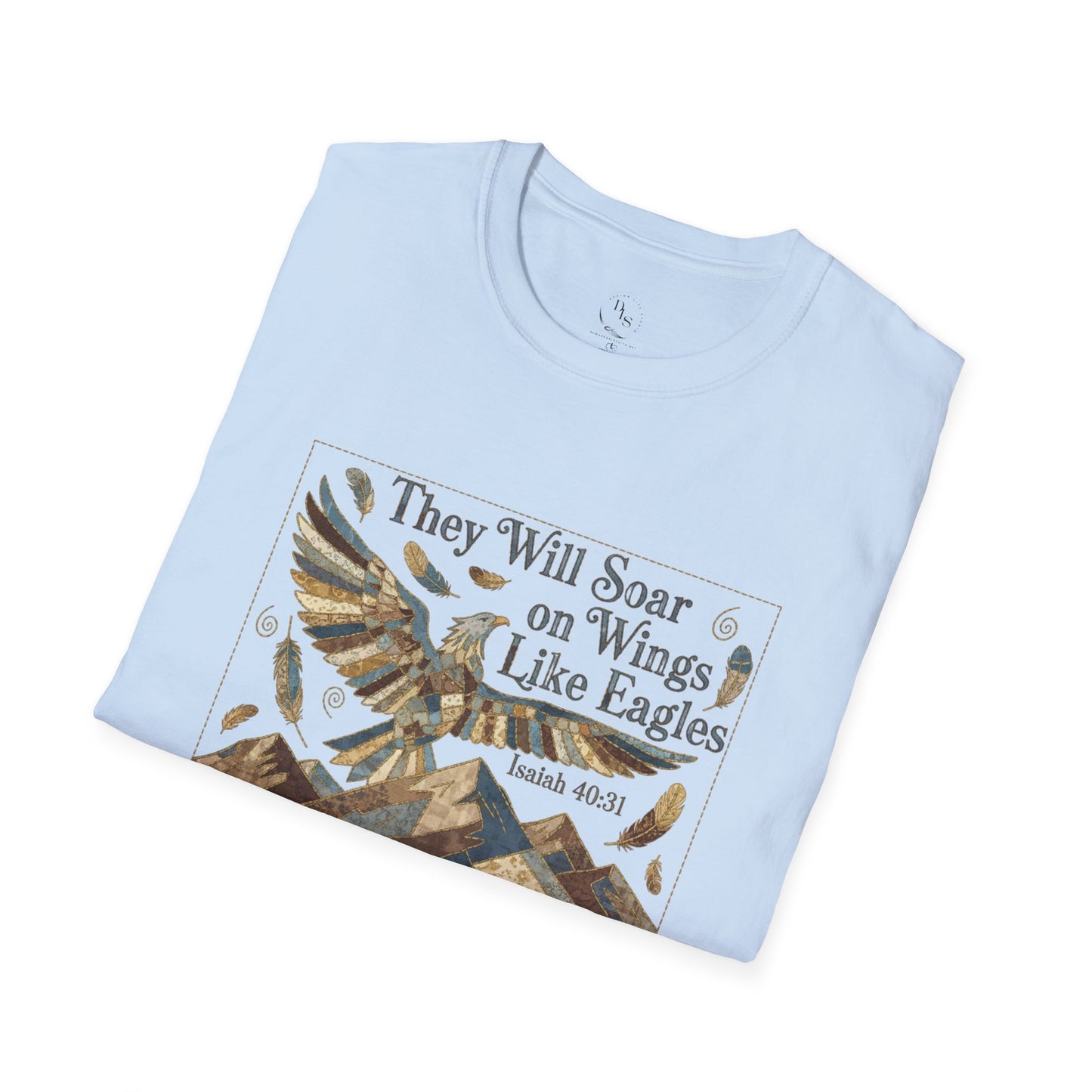 Eagles Wings T-Shirt — "They Will Soar on Wings Like Eagles" Isaiah 40:31 Christian Tee