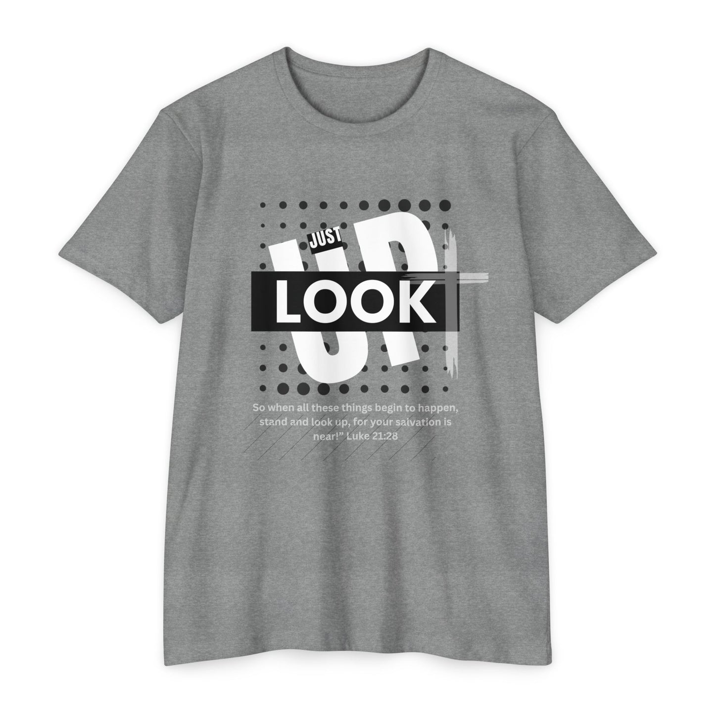 Look up for your redemption is near - Jersey T-shirt