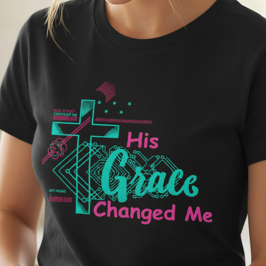 is Grace Changed Me T Shirts