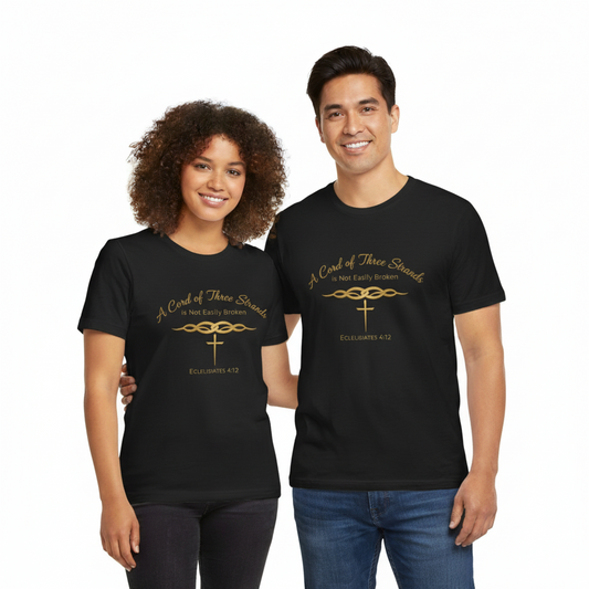 A Cord of Three Strands Christian T-Shirt — Ecclesiastes 4:12 Faith Tee