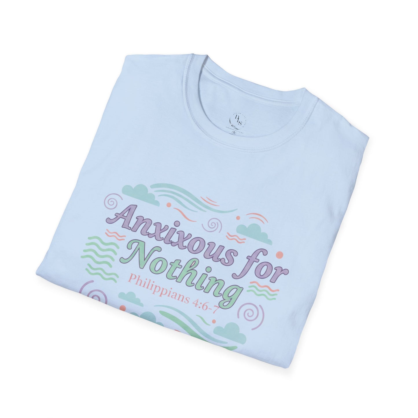 Anxious for Nothing T-Shirt — Calm Pastel Faith Tee