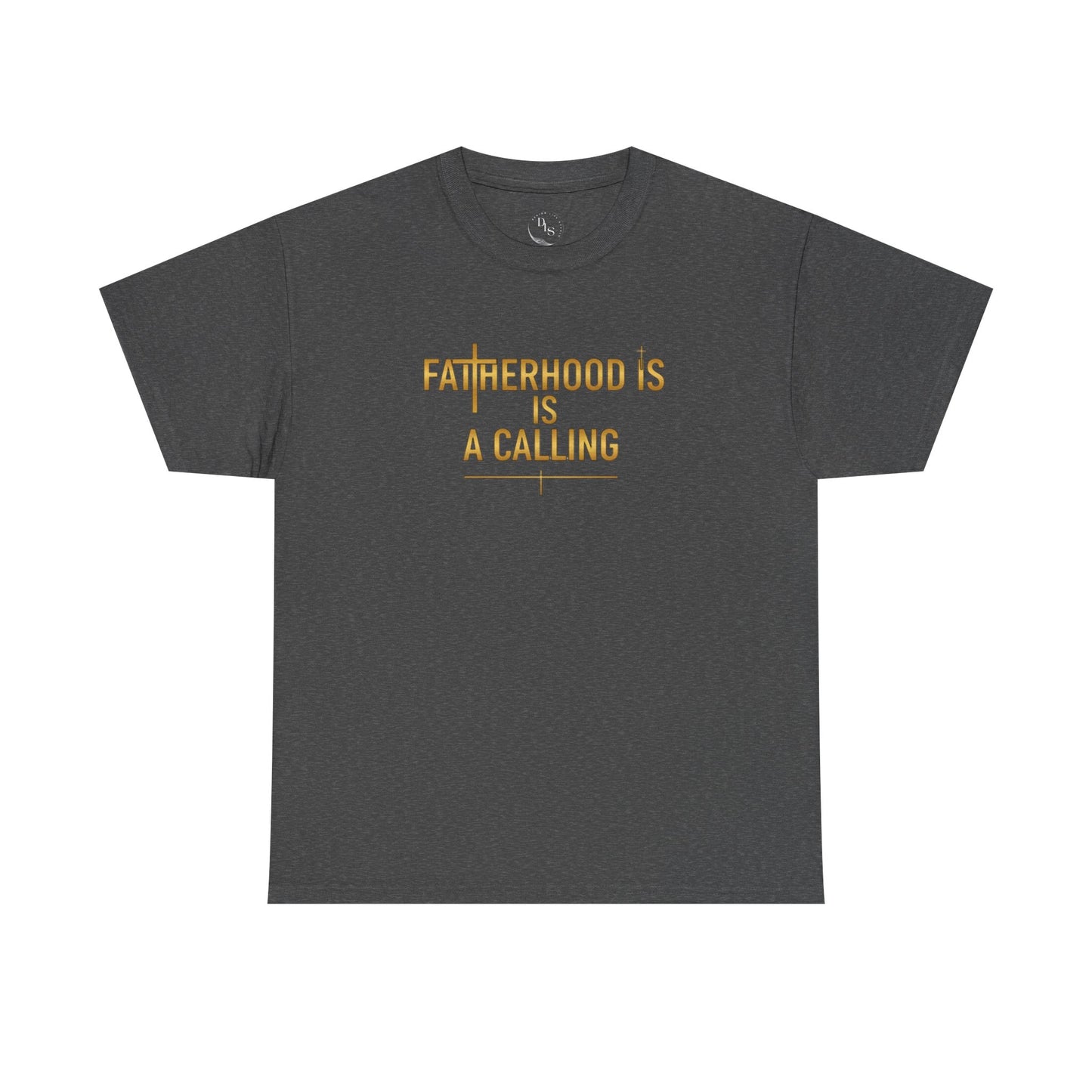 Fatherhood Is A Calling T-Shirt — Inspirational Dad Tee for Father’s Day