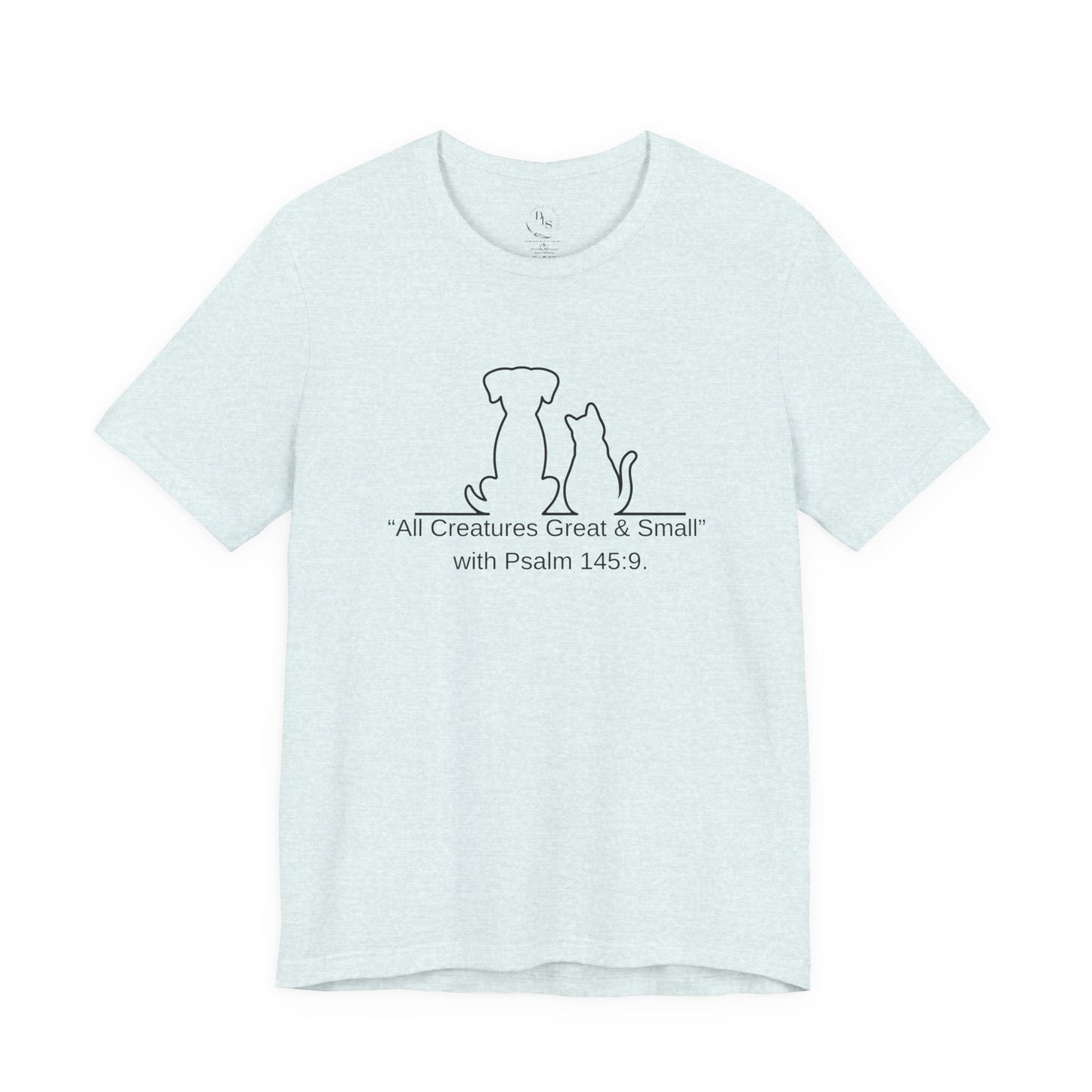 Pets & Faith Unisex Tee - All Creatures Great & Small, Cat & Dog T-Shirt, Animal Lovers Shirt, Bible Verse Tee, Christian Gift