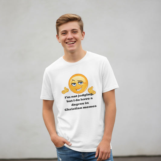 I have a degree in Funny Christian Meme's T shirt