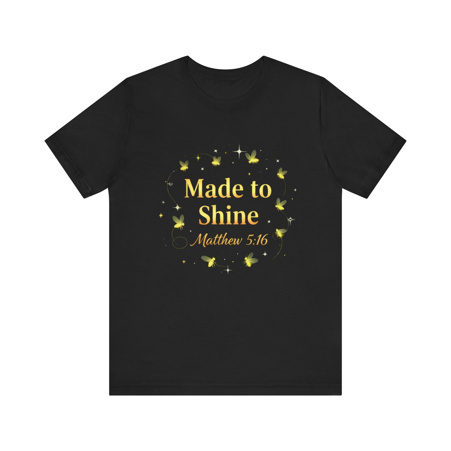 Made to Shine Tee — Inspirational Floral Graphic T-Shirt