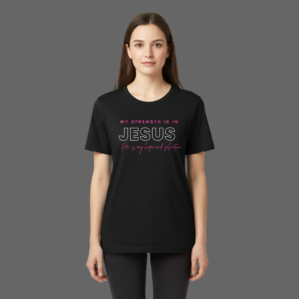 My strength is in Jesus - Short Sleeve Tee