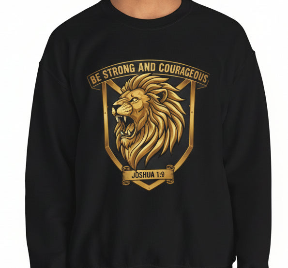 Lion Crest Crewneck Sweatshirt – "Be Strong and Courageous" Inspirational Pullover
