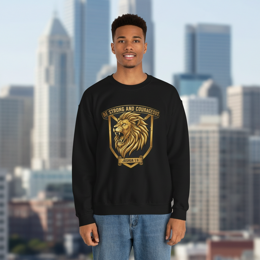 Lion Crest Crewneck Sweatshirt – "Be Strong and Courageous" Inspirational Pullover