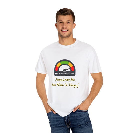 Jesus a loves me even when I am hangry. Gift personal t shirt.