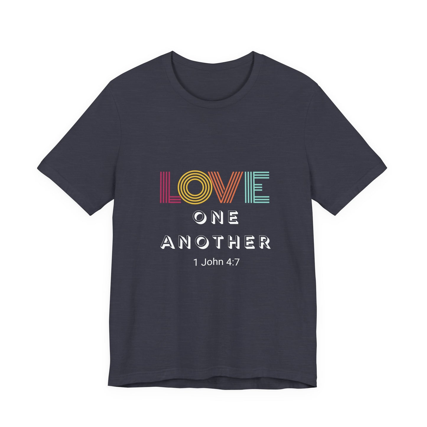 Love One Another T Shirt Short Sleeve Tee