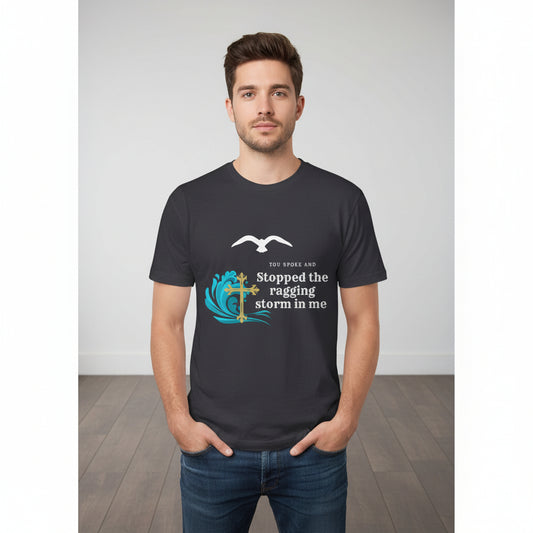He calmed the raging storm.. Sleeve Tee