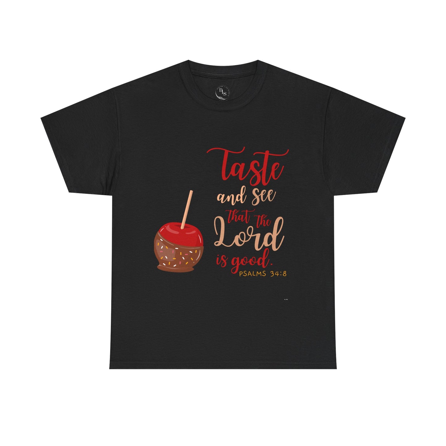 Taste & See That the Lord Is Good T-Shirt | Psalms 34:8 Christian Apparel