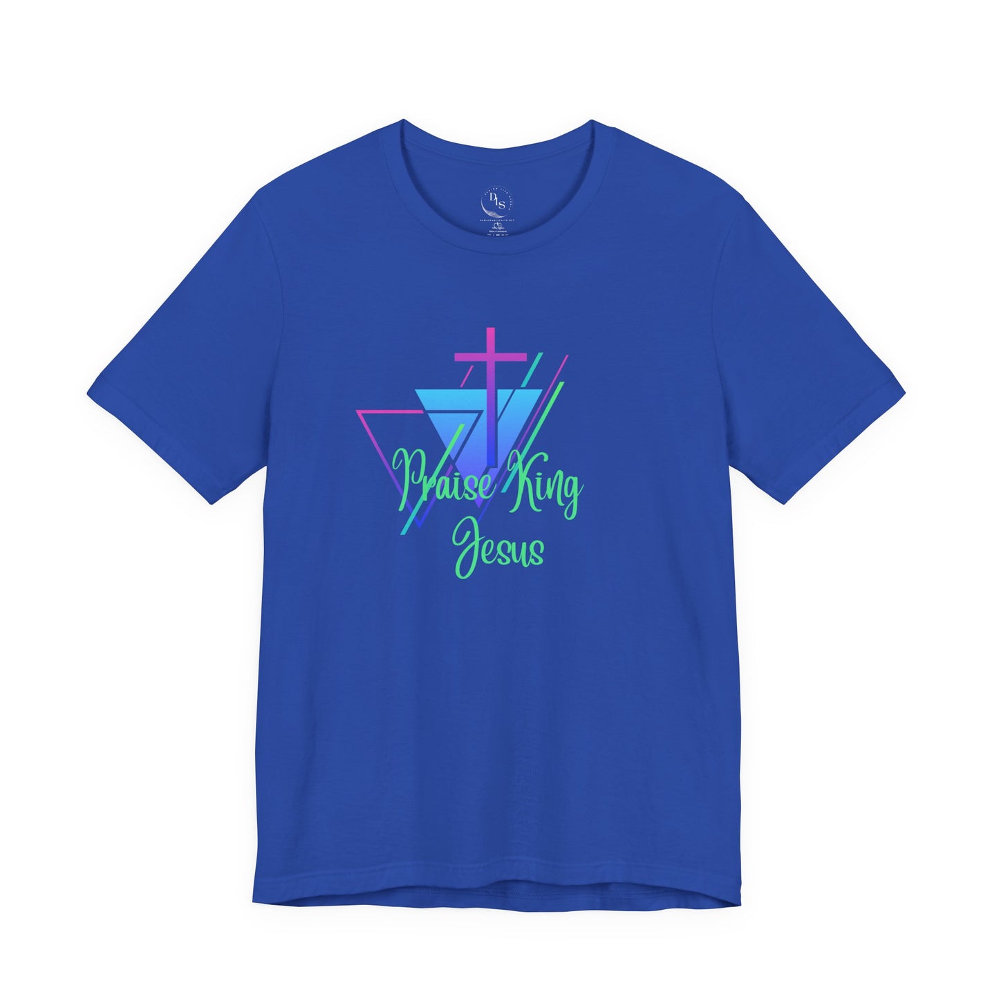 Praise King Jesus - Short Sleeve Tee