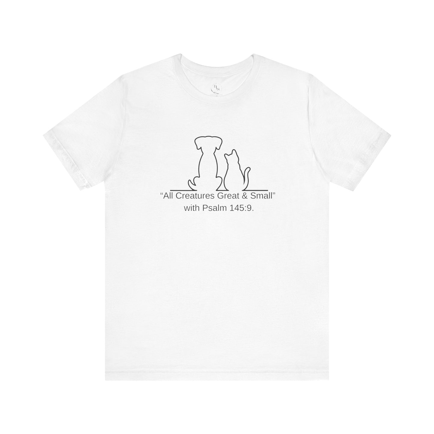 Pets & Faith Unisex Tee - All Creatures Great & Small, Cat & Dog T-Shirt, Animal Lovers Shirt, Bible Verse Tee, Christian Gift