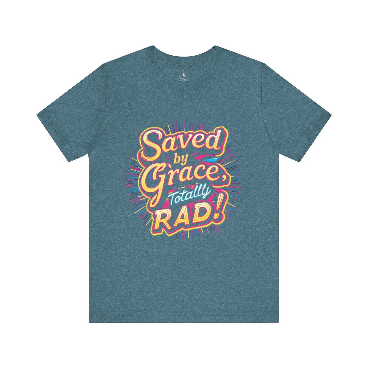 Saved by Grace Totally Rad. Jersey Short Sleeve Tee