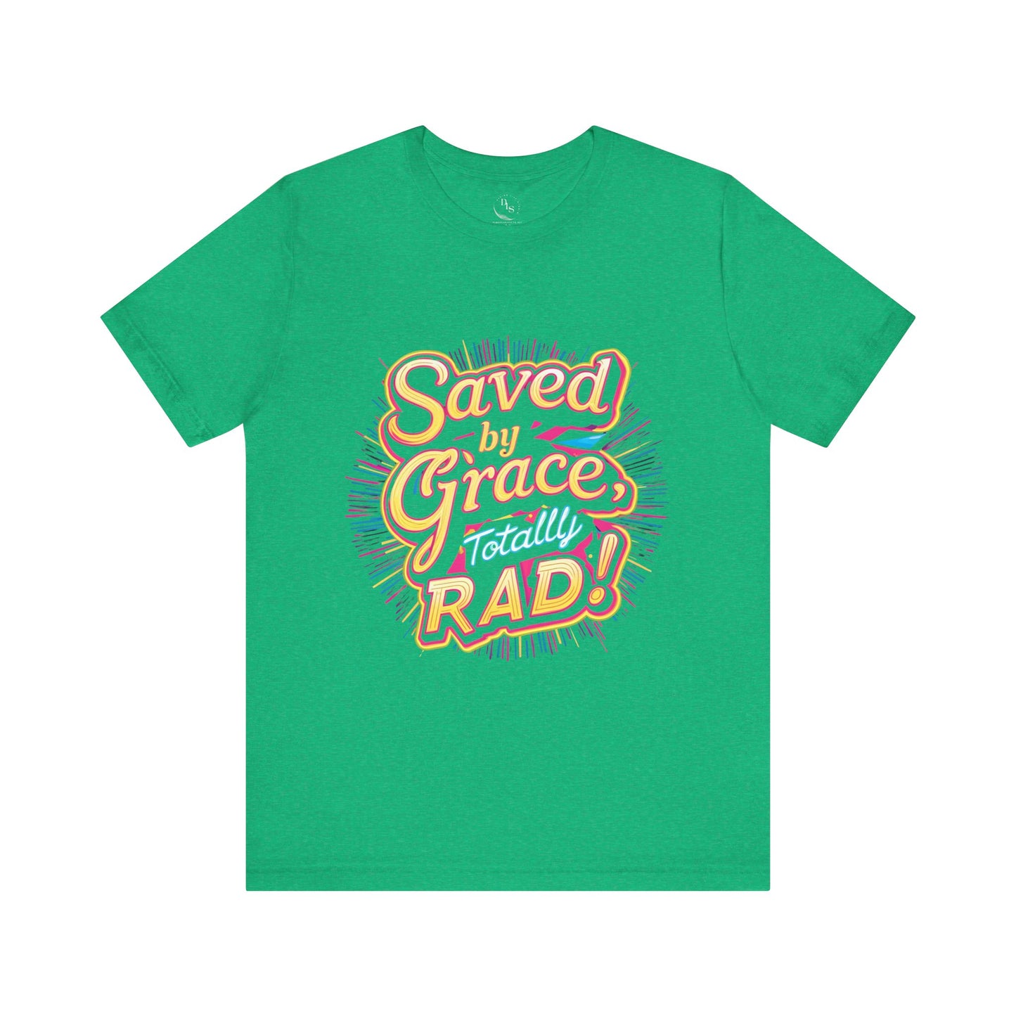 Saved by Grace Totally Rad. Jersey Short Sleeve Tee