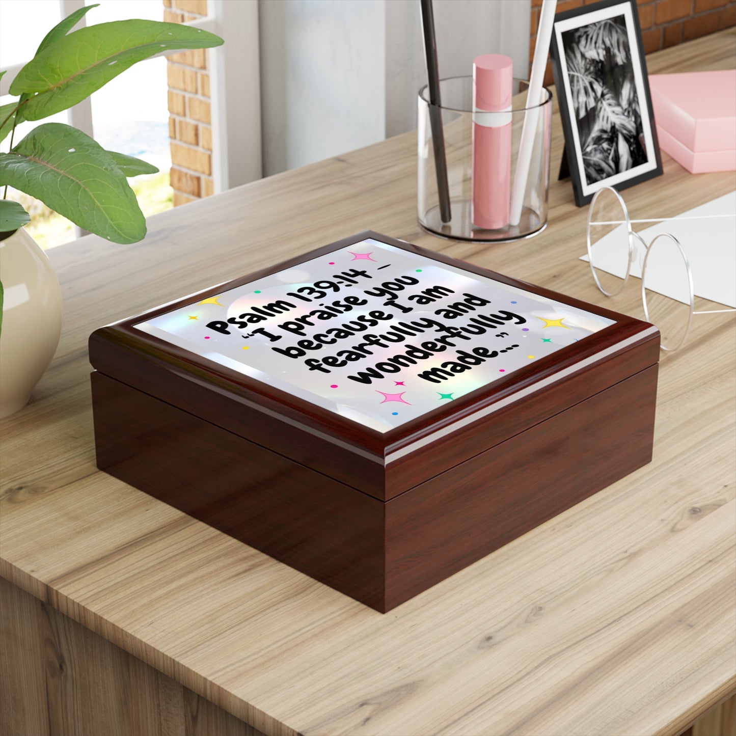 Psalm 139:14 Jewelry Box — 'I praise you because I am fearfully and wonderfully made' Inspirational Keepsake Box