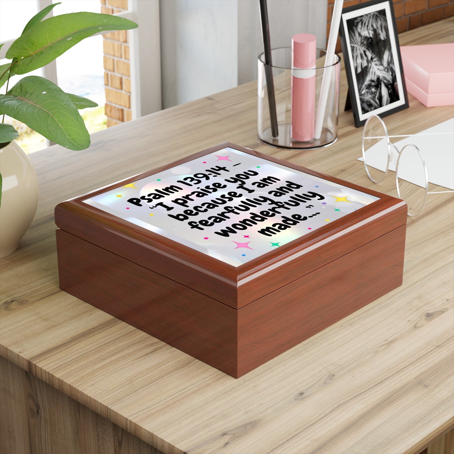 Psalm 139:14 Jewelry Box — 'I praise you because I am fearfully and wonderfully made' Inspirational Keepsake Box
