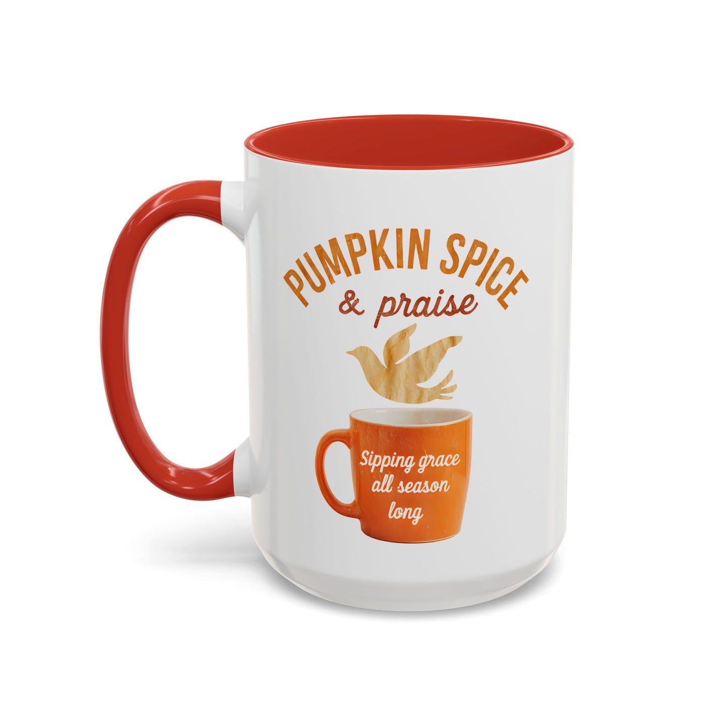“Pumpkin Spice & Praise” fall comfort coffee cup. Give God all the praise well you enjoy your pumpkin spice.