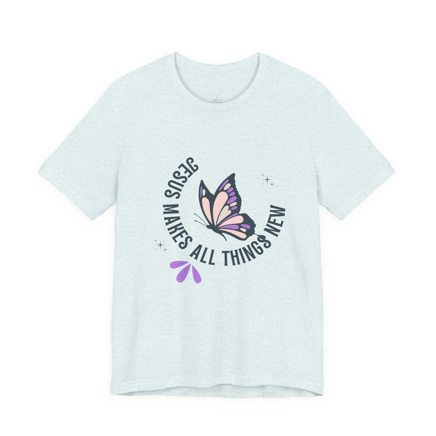 Butterfly Faith T-Shirt — "Jesus Makes All Things New" Christian Inspirational Tee