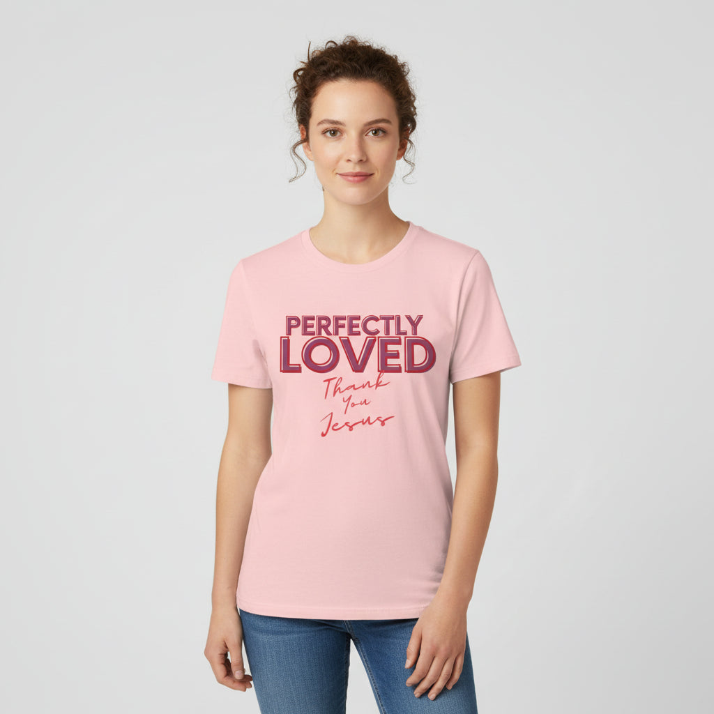 Perfectly Loved Short Sleeve Tee