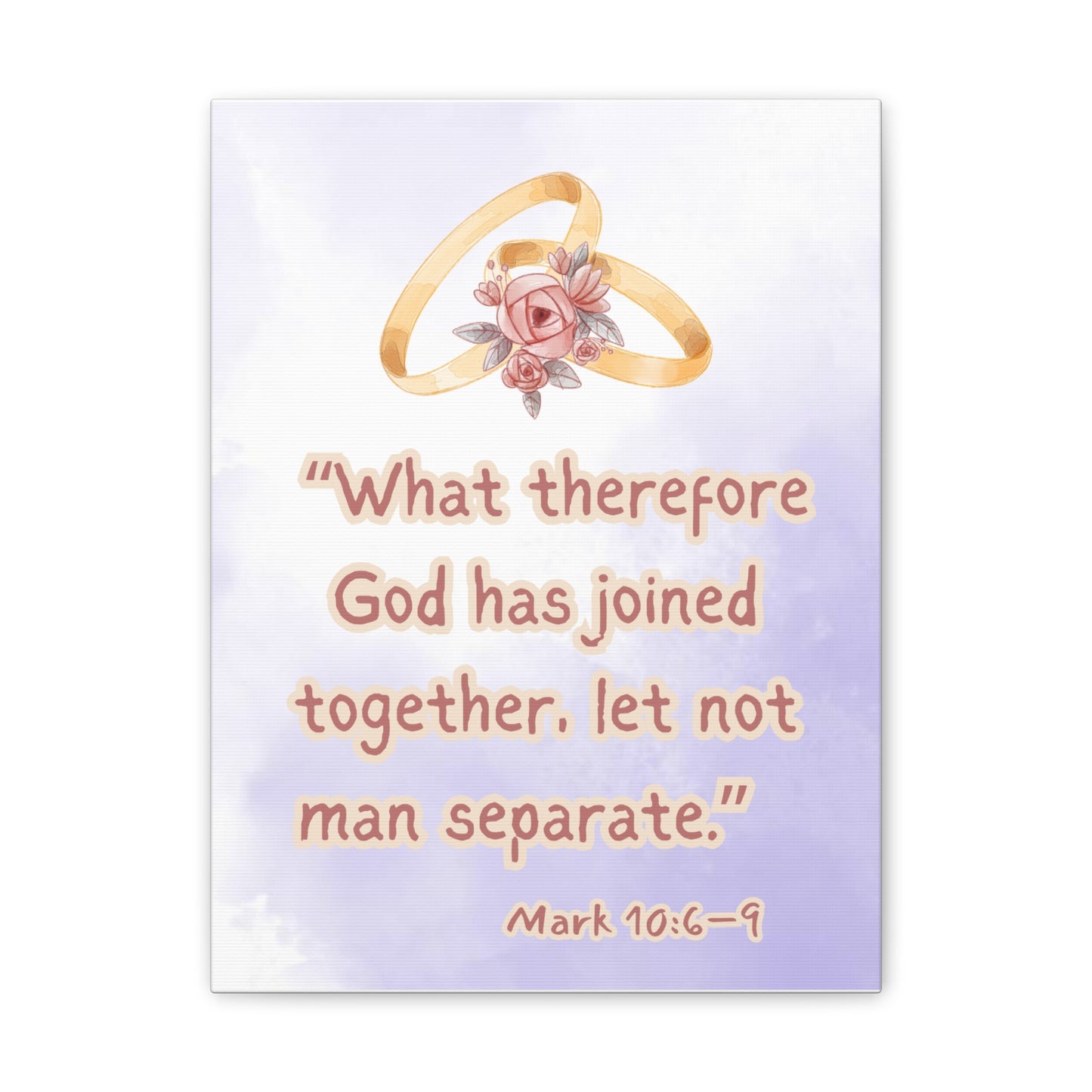 Wedding Scripture Canvas – "What therefore God has joined together" (Mark 10:6–9)