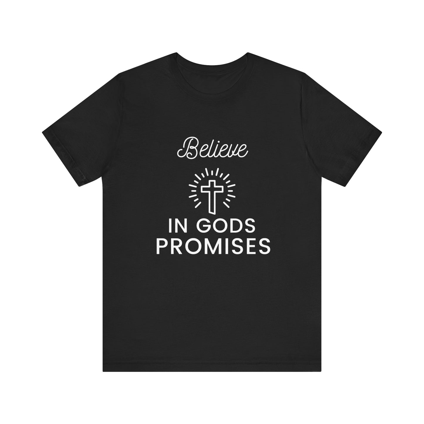 Believe in God's Promises - Short Sleeve Tee
