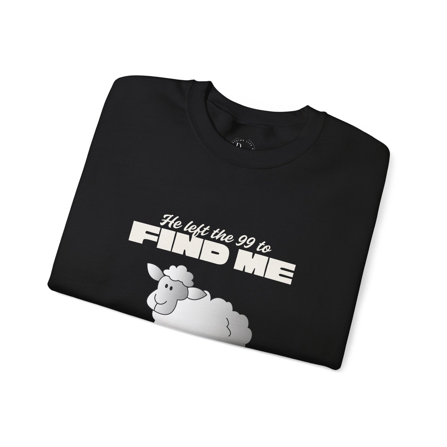 He left the 99 to find Me Sheep Crewneck Sweatshirt