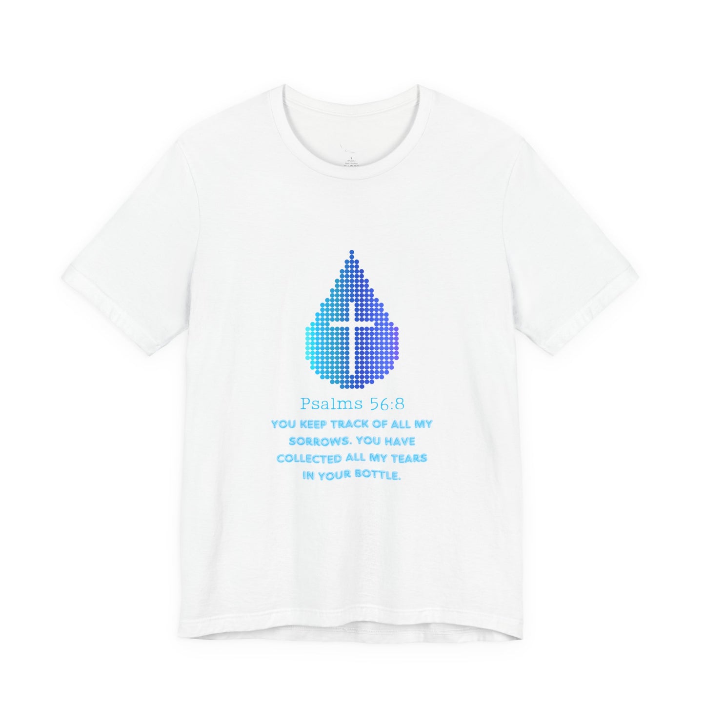 You keep track of all my tears tee