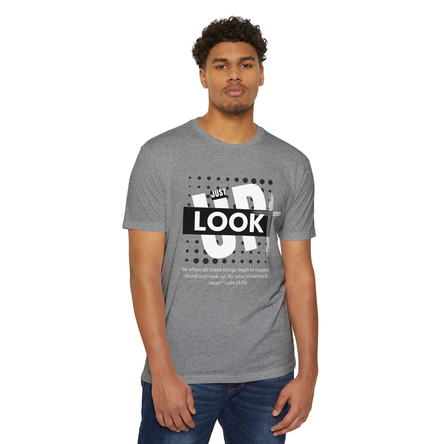 Look up for your redemption is near - Jersey T-shirt