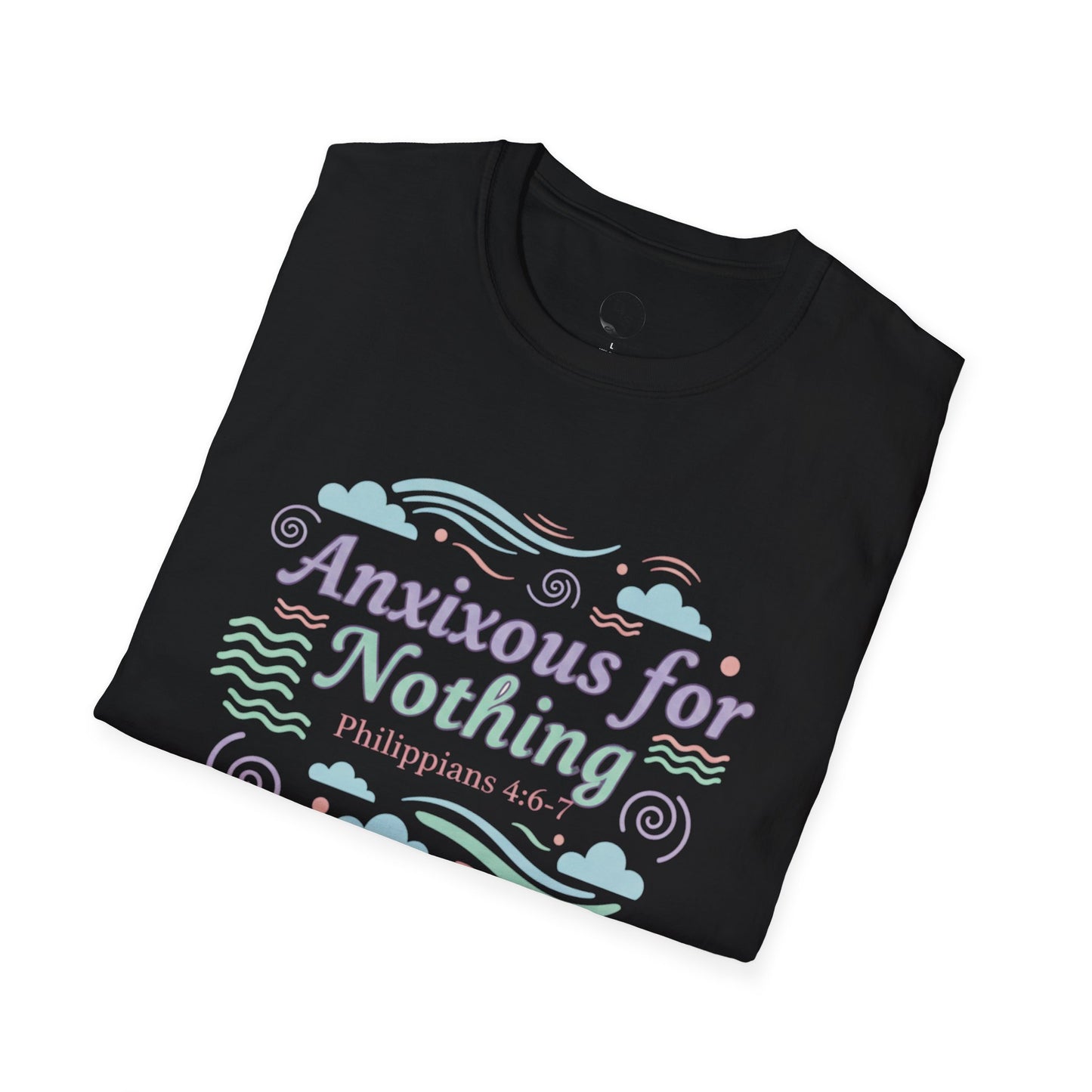 Anxious for Nothing T-Shirt — Calm Pastel Faith Tee